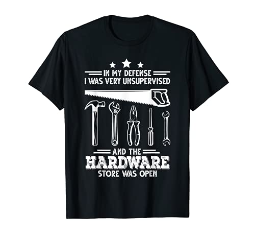 En mi defensa la ferretería fue abierta de hardware. Camiseta