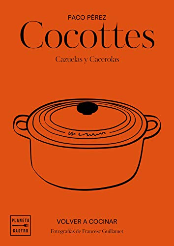 Cocottes: Cazuelas y cacerolas (Grandes restaurantes)